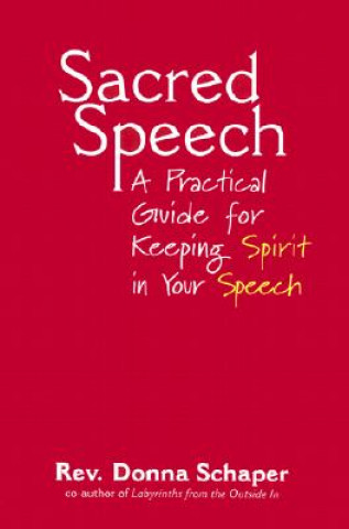 Kniha Sacred Speech Donna Schaper