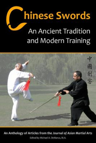 Carte Chinese Swords: An Ancient Tradition and Modern Training Richard Pegg