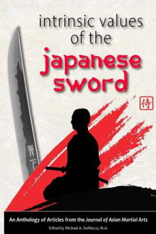 Carte Intrinsic Values of the Japanese Sword Andrew Tharp