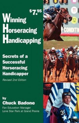 Książka Winning Horseracing Handicapping: Secrets of a Successful Horseracing Handicapper Chuck Badone