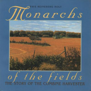 Книга Monarchs of Fields-Combines Faye Reineberg Holt