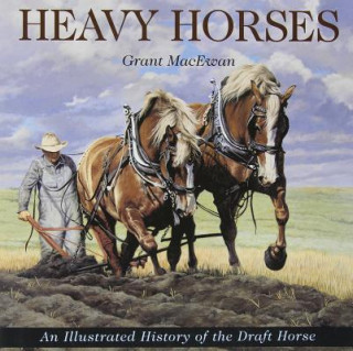 Könyv Heavy Horses Grant MacEwan