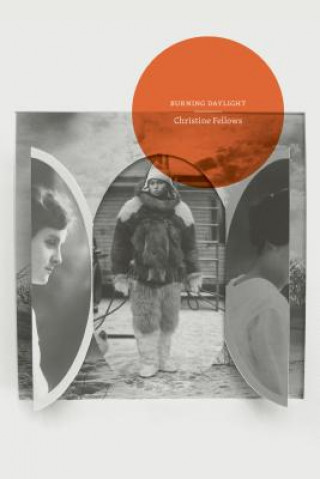 Buch Burning Daylight Christine Fellows