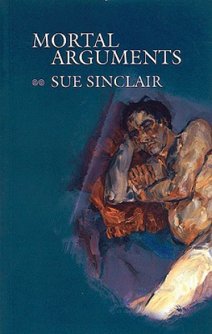 Buch Mortal Arguments Sue Sinclair