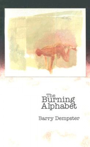 Βιβλίο The Burning Alphabet Barry Dempster