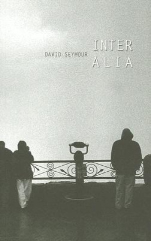 Knjiga Inter Alia David Seymour