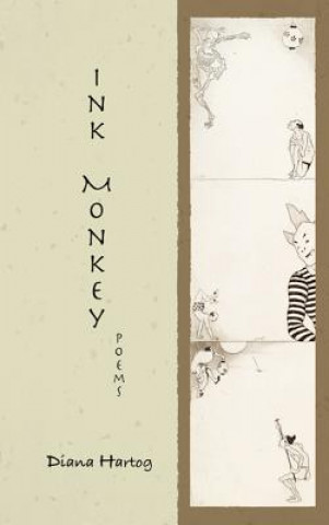 Kniha Ink Monkey: Poems Diana Hartog