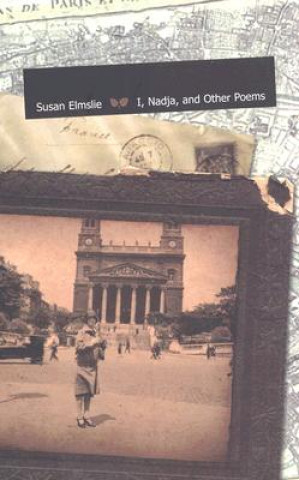 Carte I, Nadja, and Other Poems Susan Elmslie