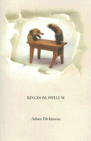 Book Kingdom, Phylum Adam Dickinson