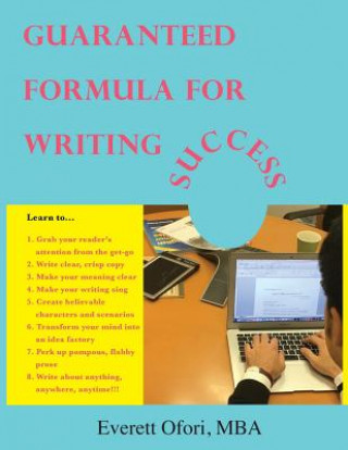 Kniha Guaranteed Formula for Writing Success Everett Ofori