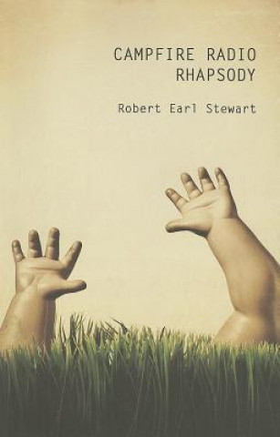 Książka Campfire Radio Rhapsody Robert Earl Stewart