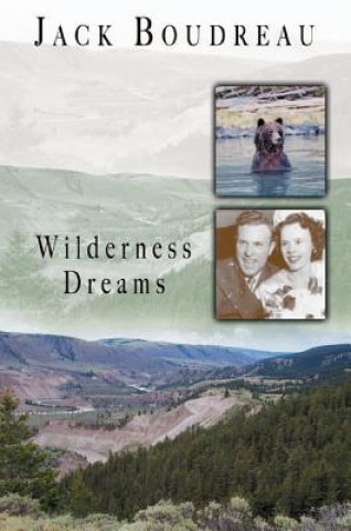 Kniha Wilderness Dreams Jack Boudreau