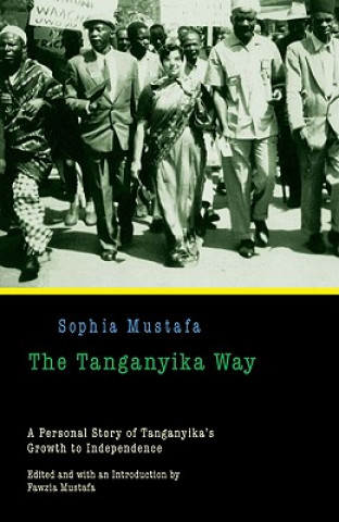 Kniha The Tanganyika Way Sophia Mustafa