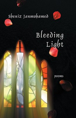 Książka Bleeding Light Sheniz Janmohamed