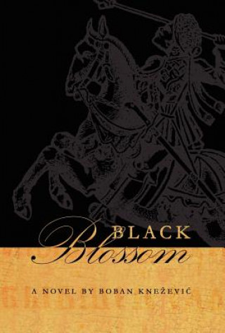 Könyv Black Blossom Boban Knezevic