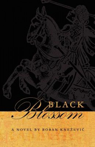 Kniha Black Blossom Boban Knezevic