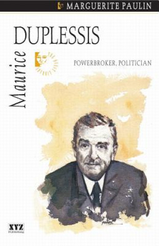 Knjiga Maurice Duplessis Marguerite Paulin