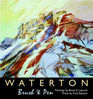 Kniha Waterton Brush & Pen Fred Stenson