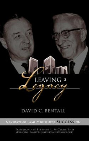 Knjiga Leaving a Legacy David C. Bentall