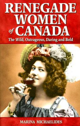 Kniha Renegade Women of Canada Marina Michaelides