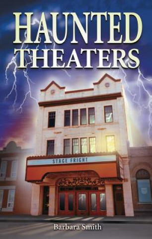 Kniha Haunted Theaters Barbara Smith