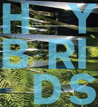 Book Hybrids: Reshaping the Contemporary Garden in Metis Lesley Johnstone