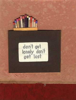 Book Don't Get Lonely Don't Get Lost (Book And DVD) Elisabeth Belliveau