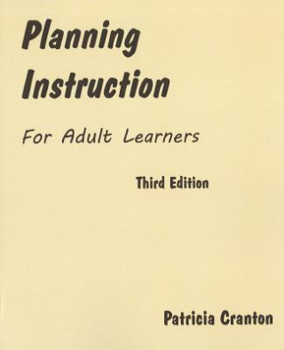 Kniha Planning Instruction for Adult Learners Patricia Cranton