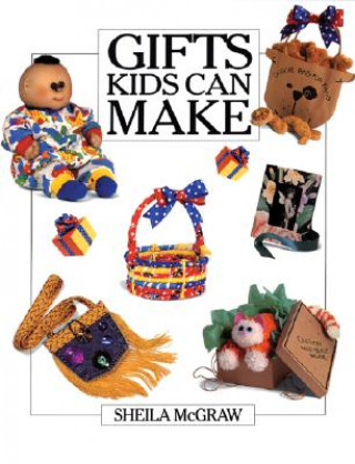 Книга Gifts Kids Can Make Sheila McGraw