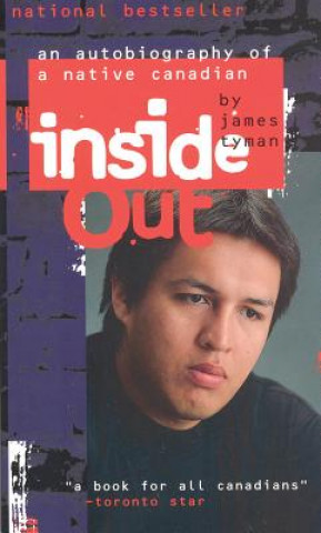 Book Inside Out: An Autobiography of a Native Canadian James Tyman