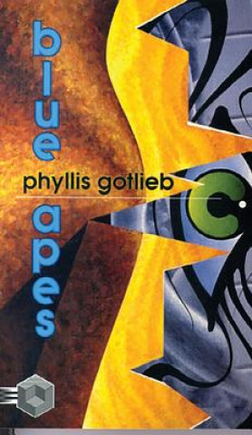 Kniha Blue Apes Phyllis Gotlieb