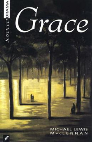 Knjiga Grace Michael Lewis MacLennan