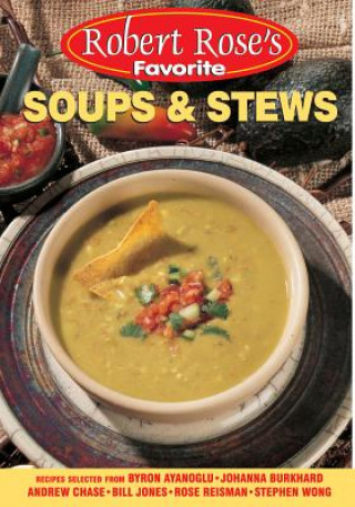 Könyv Soups and Stews Robert Rose Inc