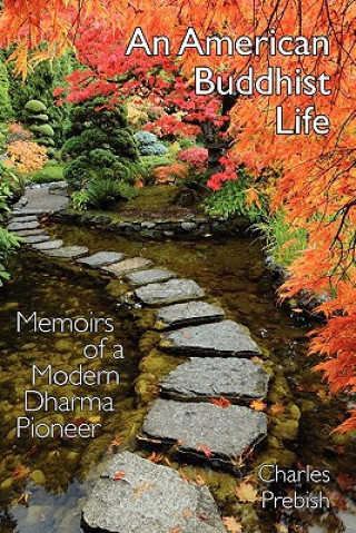 Livre An American Buddhist Life Charles Stuart Prebish