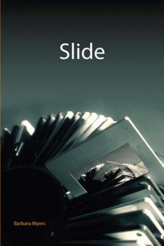 Knjiga Slide Barbara Myers