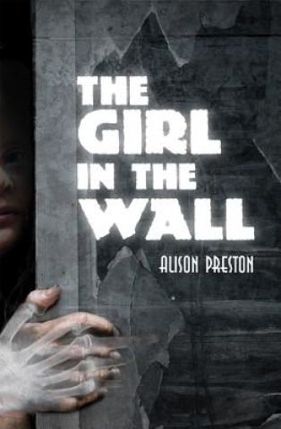 Book The Girl in the Wall Alison Preston