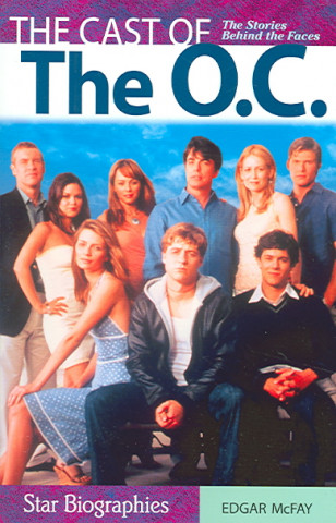 Kniha Cast of the O.C., The Edgar McFay