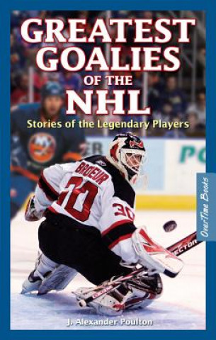 Carte Greatest Goalies of the NHL J. Alexander Poulton