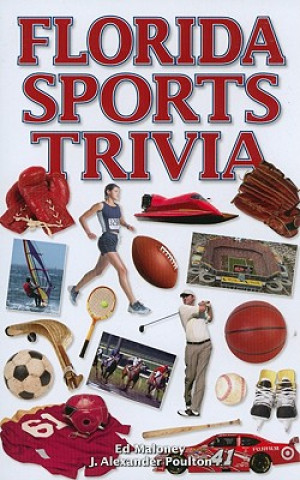 Книга Florida Sports Trivia Ed Maloney