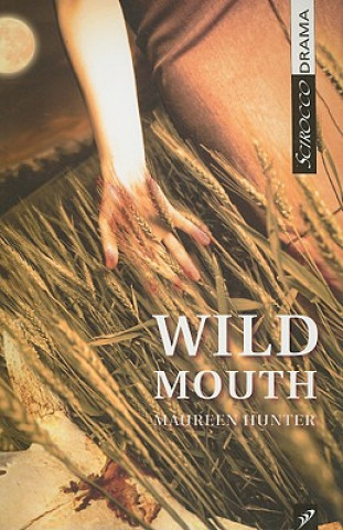 Książka Wild Mouth Maureen Hunter