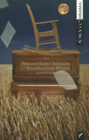 Книга The Moonlight Sonata of Beethoven Blatz Armin Wiebe