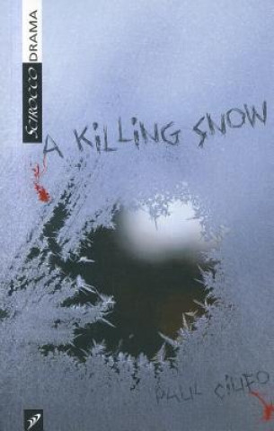 Kniha A Killing Snow Paul Ciufo