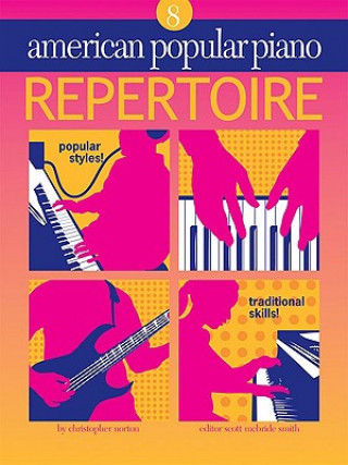 Kniha American Popular Piano - Repertoire: Repertoire Level 8 Christopher Norton