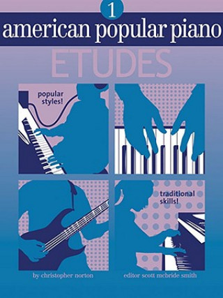 Kniha American Popular Piano: Etudes, Level One Christopher Norton