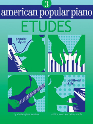 Kniha American Popular Piano: Etudes, Level Three Christopher Norton