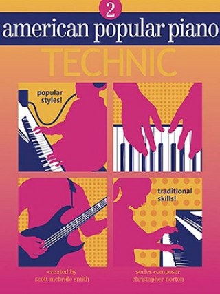 Kniha American Popular Piano: Technic, Level Two Christopher Norton