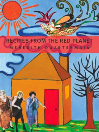 Książka Recipes from The Red Planet Meredith Quartermain