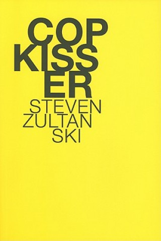 Könyv Cop Kisser Steven Zultanski