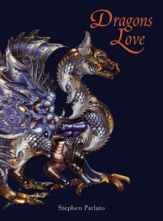 Kniha Dragons Love Stephen Parlato