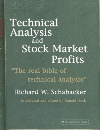 Kniha Technical Analysis and Stock Market Profits R. Schabacker